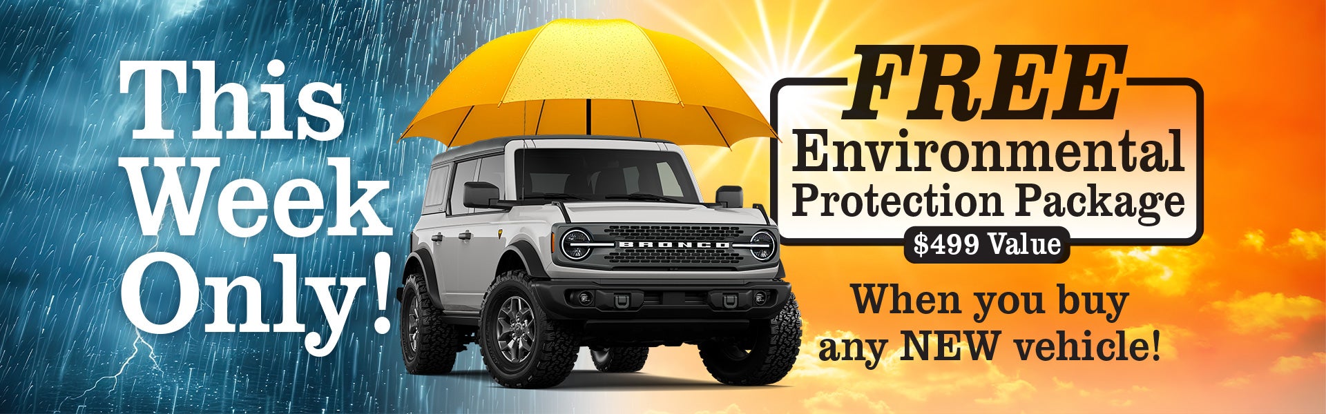 Free environmentl protection package this week only.